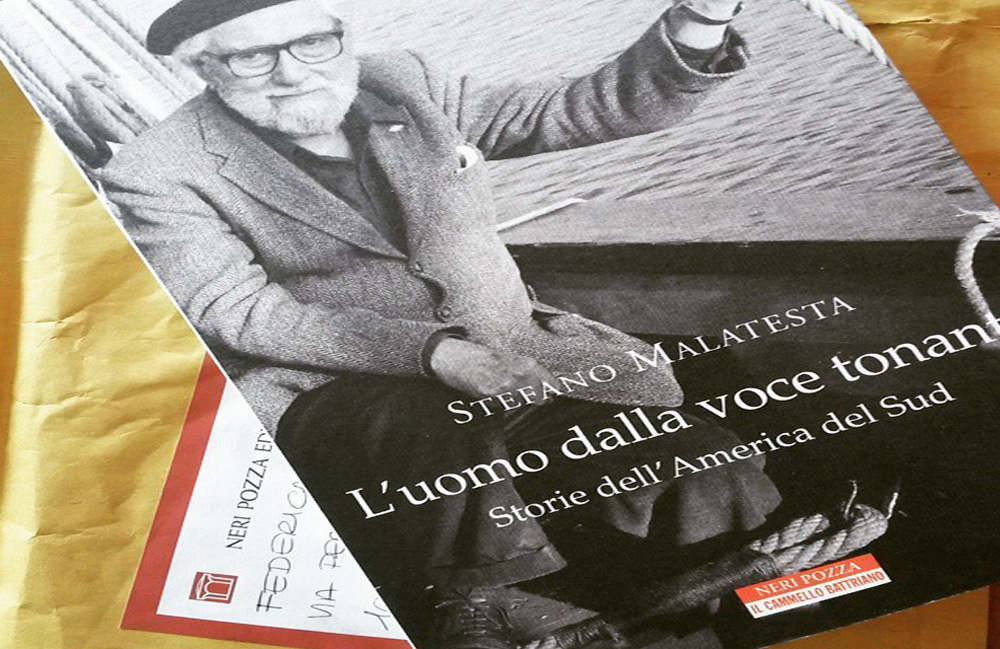 “L’Uomo dalla voce tonante”: Storie dell’America del Sud di Stefano Malatesta