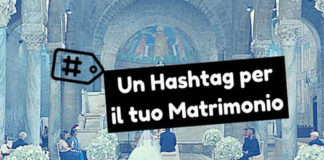 Wedding : ultima tendenza un #hashtag per il grande giorno