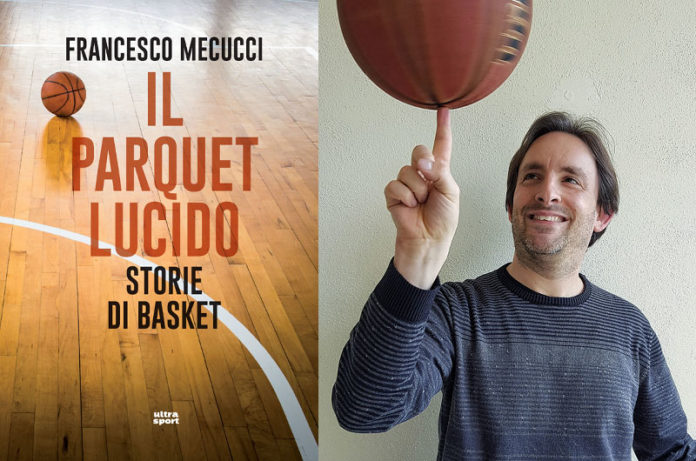 Il parquet lucido_Francesco Mecucci