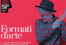 Officina Pasolini per le tre sezioni:canzone,teatro,multimediale.Online il bando