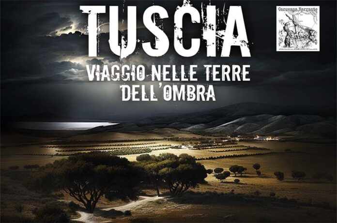 Tuscia, Viaggio nelle terre dell'ombra