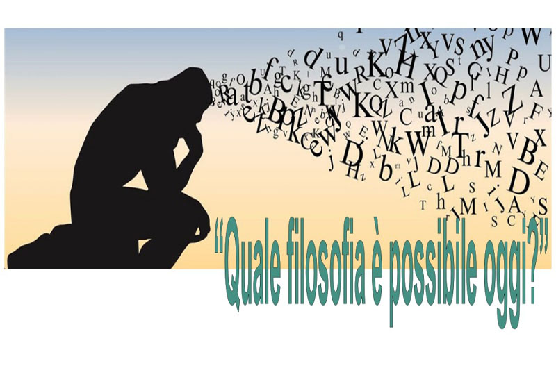 Quale filosofia è possibile oggi