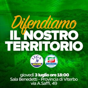 Forza Italia e Lega, Difendiamo il nostro territorio
