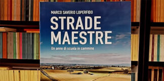 “Strade Maestre.Un anno di scuola in cammino” il nuovo libro dello scrittore Marco Saverio Loperfido Strade maestre